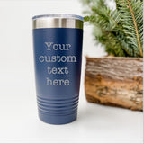 Drink Tumbler  20oz - Custom