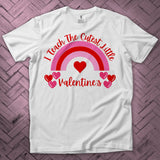 I Teach The Cutest Little Valentine's Teacher Shirt